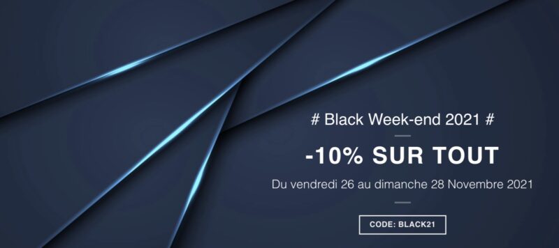 10% de réduction lors du Black week-end 2021